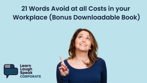 21 Words Avoid at all Costs in your Workplace (Bonus Downloadable Book)