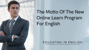 The Motto Of The New Online Learn Program For English