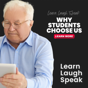 Learn Laugh Speak. Why students choose us. Learn More!