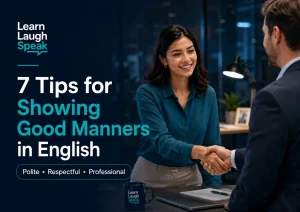 Adult English learner practising good manners in English in a modern workplace conversation with Learn Laugh Speak branding.