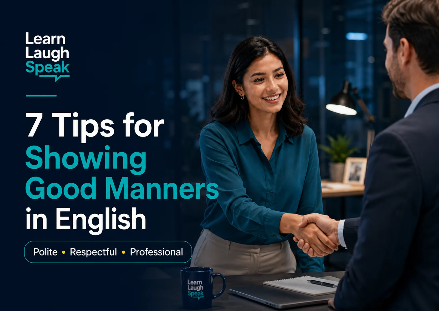Adult English learner practising good manners in English in a modern workplace conversation with Learn Laugh Speak branding.