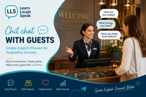 Chit chat with guests using hospitality English phrases at a hotel reception desk.