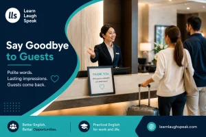 Learn Laugh Speak branded image helping hospitality staff thank guests, invite them back, and close service conversations professionally.
