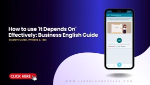 How to use 'It Depends On' Effectively Business English Guide for Learners
