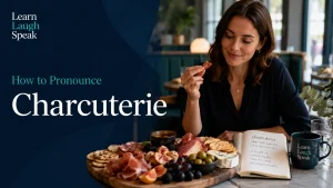 learn laugh speak explains how to pronounce charcuterie