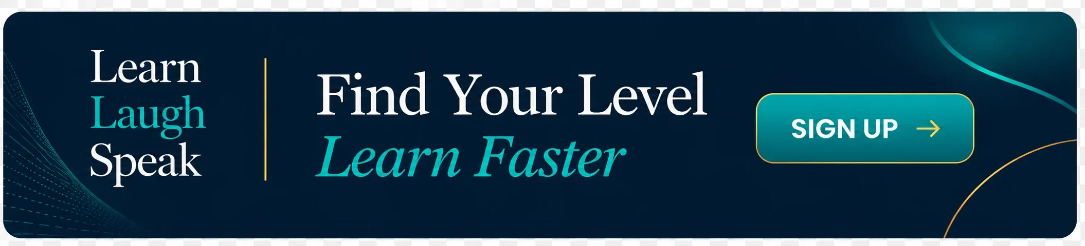 Banner for Learn Laugh Speak - Start learning English the Right Way. 