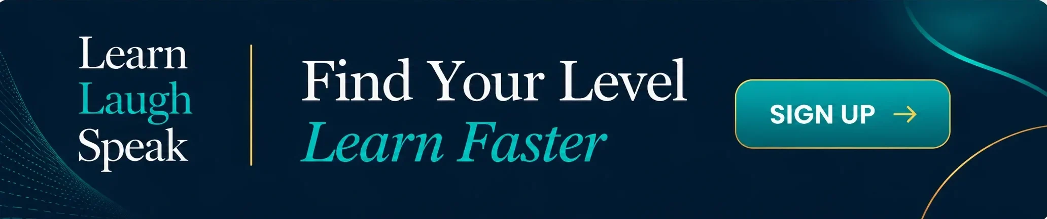 Banner for Learn Laugh Speak - Start learning English the Right Way.