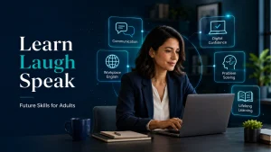 Future skills for adults shown through workplace English, digital confidence, communication, problem solving, and lifelong learning in a modern workspace.