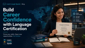 Why Language Certification matters - learn laugh speak branding